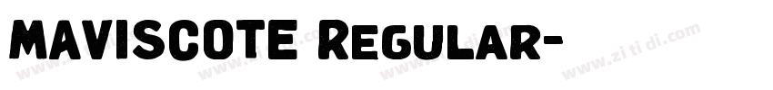 MAVISCOTE Regular字体转换